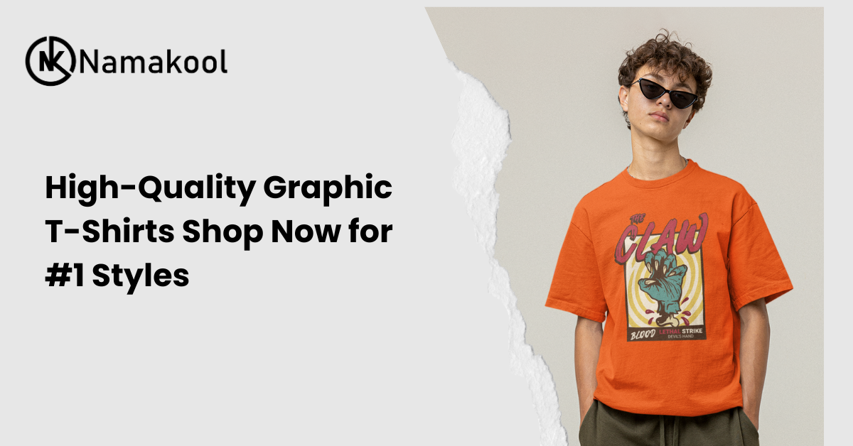 You are currently viewing High-Quality Graphic T-Shirts |Shop Now for #1 Styles